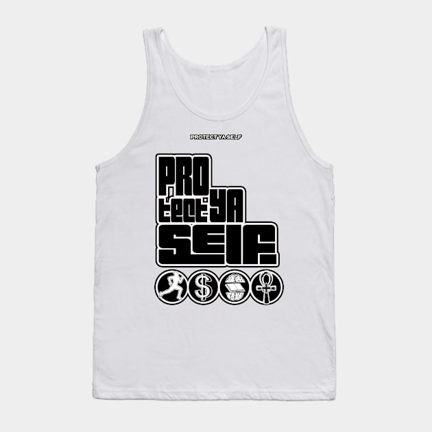 Protect Ya Self Black Lettering White trim Tank Top by Glass Table Designs